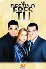 Poster for Mi Destino Eres Tú Season 1