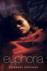 Affiche de Épisodes spéciaux — Euphoria