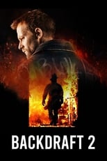 Backdraft 2 serie streaming