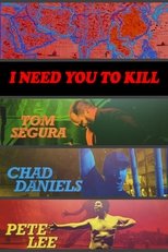 Poster for I Need You to Kill 