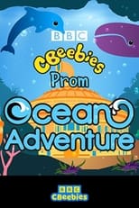 Poster for CBeebies Prom: Ocean Adventure 