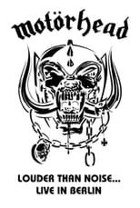 Poster for Motörhead: Louder Than Noise... Live in Berlin