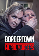 Poster for Bordertown: The Mural Murders 