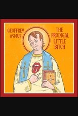 Geoffrey Asmus: The Prodigal Little Bitch (2021)