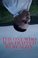 The One Who Was Trapped by Reality poster
