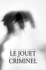 Poster for Le Jouet criminel