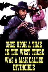 Poster for Once Upon a Time in the West There Was a Man Called Invincible