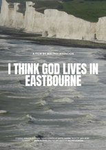 I Think God Lives in Eastbourne