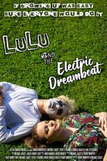 Lulu and the Electric Dreamboat poster