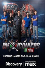 Mexicánicos 10 Años poster
