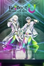 Poster for Re:vale LIVE GATE "Re:flect U" 