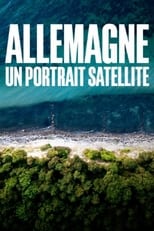 Poster for Allemagne, un portrait satellite 