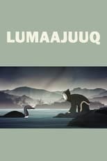Poster for Lumaajuuq