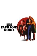 Poster di Les papillons noirs