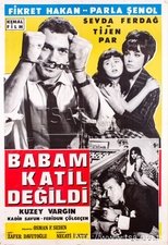 Poster for Babam Katil Değildi