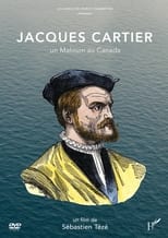 Poster for Jacques Cartier, un Malouin au Canada