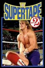 WWE SuperTape: Volume 2 WWE SuperTape: Volume 2