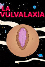 La Vulvalaxia poster