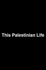 Poster for This Palestinian Life