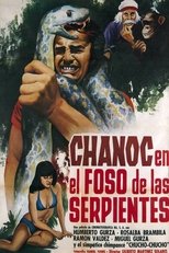 Poster for Chanoc en el foso de las serpientes