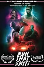 Poster for Run That Shit!