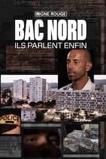 Poster for BAC Nord, ils parlent enfin