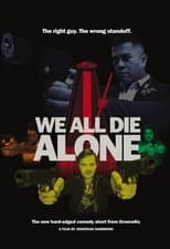 Poster di We All Die Alone