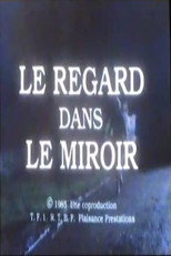 Le Regard dans le miroir poster