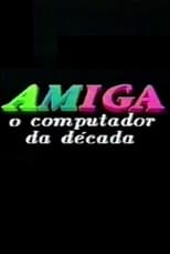 Poster for Amiga: O Computador da Década 