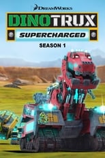 Poster for Dinotrux: Supercharged Season 1