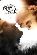 Poster for I Will Follow You Into the Dark 