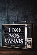 Poster for Lixo nos Canais
