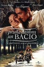 Prima dammi un bacio