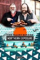 Poster for The Hairy Bikers'  Northern Exposure