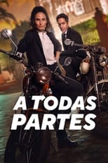 Ver A Todas Partes (2023) Online