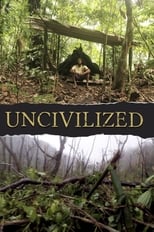 Poster di Uncivilized