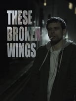 Poster for These Broken Wings