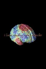 I Know Something I Can’t Remember (2016)
