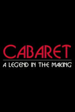 Poster for Cabaret: A Legend in the Making