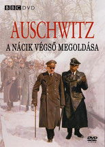 Auschwitz: A nácik végső megoldása