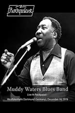 Poster for Muddy Waters Blues Band: Live At Rockpalast - Westfalenhalle Dortmund (Germany) - December 10 1978