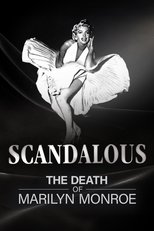 Scandalous: The Death of Marilyn Monroe (Director’s Cut) (2019)
