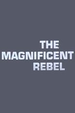 Poster for The Magnificent Rebel