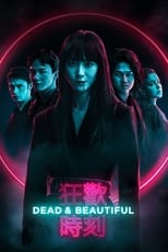 Poster for Dead & Beautiful 