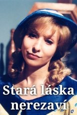 Poster for Stará láska nerezaví