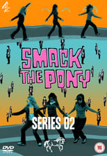 Poster for Smack the Pony Season 2