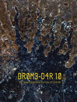 DR0M3-D4R10: una favola primitiva alla fine del mondo