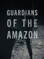 Poster for Guardians of the Amazon