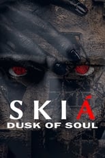 Skia: The Dusk of Soul serie streaming