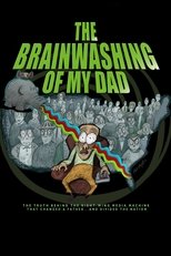 Poster for The Brainwashing of My Dad 